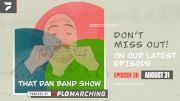 That Dan Band Show, Ep. 38: Art, Criticism, and Drum Corps