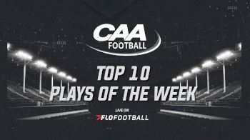 WATCH: CAA Top 10 Plays Of The Week | Week 2