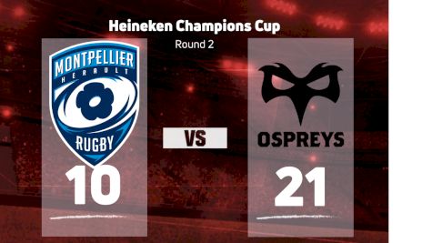 2022 Montpellier Herault Rugby vs Ospreys Rugby