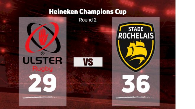 2022 Ulster Rugby vs Stade Rochelais