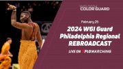 2024 REBROADCAST: WGI Guard Philadelphia Regional