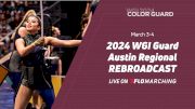 2024 REBROADCAST: WGI Guard Austin Regional