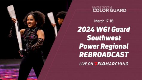 2024 REBROADCAST: WGI Guard Southwest Power Regional