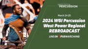 2024 REBROADCAST: WGI Perc West Power Regional