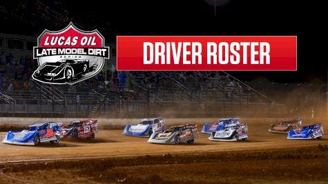 Tracking The 2024 Lucas Oil Late Model Dirt Series Driver Roster