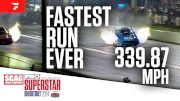 The Fastest Drag Racing Run Ever Laid Down At PRO Superstar Shootout