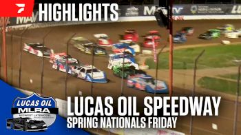 Highlights | 2024 MLRA Spring Nationals Friday at Lucas Oil Speedway