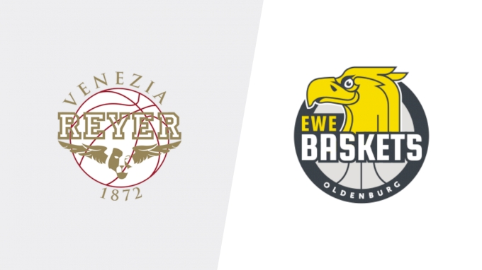 EWE Baskets Oldenburg vs Reyer Venezia