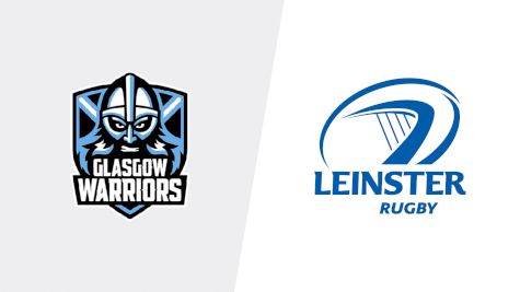 2020 Glasgow Warriors vs Leinster Rugby | Guinness Pro14