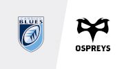2019 Cardiff Blues vs Ospreys Rugby | Guinness Pro14
