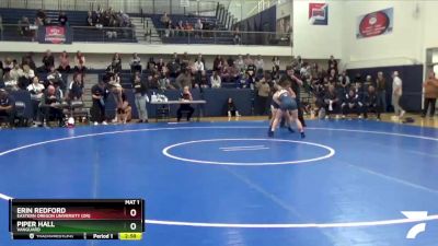 136 lbs Semifinal - Erin Redford, Eastern Oregon University (OR) vs Piper Hall, Vanguard