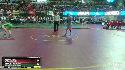 G - 107 lbs Champ. Round 2 - Brooke Yeadon, Glacier (Kalispell) Girls vs Alyvia Ruiz, Billings West Girls