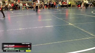 140 lbs Cons. Round 2 - Trent Eckard, CIWC Team Intensity vs Lakin Leekley, Siouxland Wrestling Academy