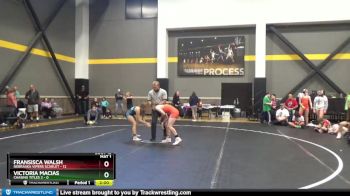 112 lbs Round 5 (6 Team) - Fransisca Walsh, Nebraska Vipers Scarlet vs Victoria Macias, Chasing Titles 2