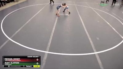 Champ. Round 1 - Michael Hickey, JARO Wrestling Academy vs Rudy Olafson, Minnesota