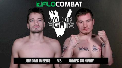 Jordan Weeks vs. James Conway - Valor Fights 47