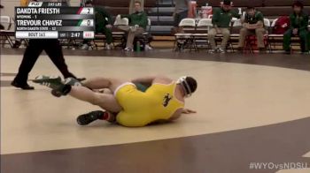 165lbs Match DAKOTA FRIESTH (Wyoming) vs. TREVOUR CHAVEZ (North Dakota State)