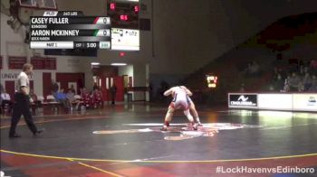 165lbs Match CASEY FULLER (Edinboro) vs. AARON MCKINNEY (Lock Haven)