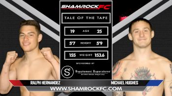 Ralph Hernandez vs. Michael Hughes - Shamrock FC 306 Replay