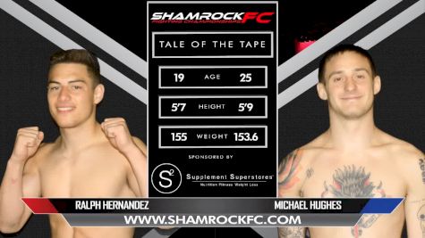 Ralph Hernandez vs. Michael Hughes - Shamrock FC 306 Replay