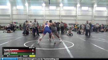 285 lbs Round 6 (10 Team) - Floyd Robinson, Ohio Titan vs Danny Church, Rd-Up