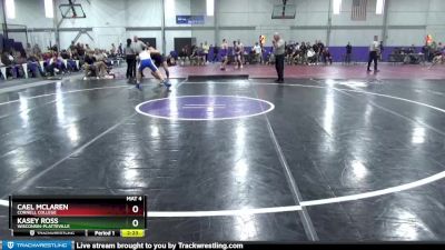 184 lbs Semifinal - Kasey Ross, Wisconsin-Platteville vs Cael Mclaren, Cornell College