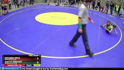 70 lbs Cons. Round 1 - Hayleigh Ortiz, Siuslaw Mat Club vs Eastyn Kirkhart, Oakridge Mat Club