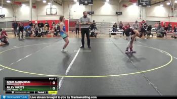 107 lbs Round 2 (4 Team) - Riley Watts, Lead Miners vs Knox Naughton, Nebraska Boyz