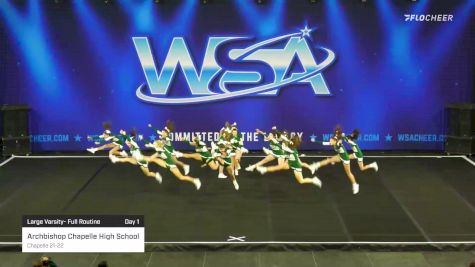 Archbishop Chapelle High School - Chapelle 21-22 [2022 Large Varsity- Full Routine Day 1] 2022 WSA Grand Nationals