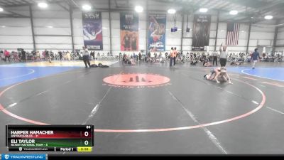 84 lbs Rd# 6- 9:00am Saturday Final Pool - Eli Taylor, NCWAY National Team vs Harper Hamacher, Untouchables