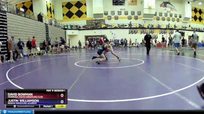 106 lbs Quarterfinal - David Bowman, Monrovia Youth Wrestling Club vs Justin Williamson, Region Wrestling Academy