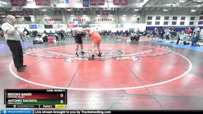 285 lbs Cons. Round 5 - Brooks Baker, Missouri Valley vs Antonio Dacosta, Menlo (Calif.)