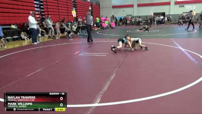 55 lbs Cons. Round 3 - Raylan Traweek, Techfall Wrestling Club vs Mark Williams, I`MMORTAL KOMBAT