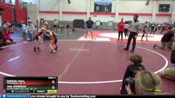 8U - 56 lbs Round 1 (6 Team) - Van Sparrow, Elevate Wrestling Club - 8U vs Samuel Hall, Stronghold - 8U