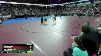 Girls 107 lbs Semifinal - Brooklyn Lull, Fennimore Girls vs Ava Peters, Pulaski Girls