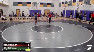 132 lbs Cons. Round 5 - Marcus Killgore, Dominate Club Wrestling vs David Fletes, Canyon Springs Highschool