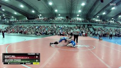 115 lbs Champ. Round 1 - Wyatt Gill, West Platte Youth Wrestling Club-AA vs Brayden Staggs, Grain Valley Youth Wrestling Club-AA