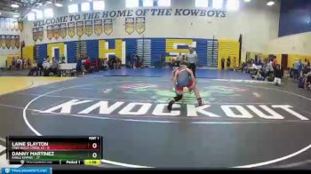 138 lbs Round 3 (8 Team) - Danny Martinez, Eagle Empire vs Laine Slayton, Free-Buch-Creek #2