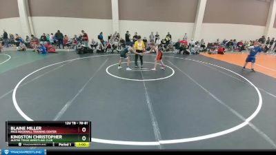 78-81 lbs Round 3 - Kingston Christopher, Austin Texas Wrestling Club vs Blaine Miller, Pace Rockwall Training Center