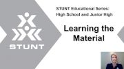 STUNT Educational Series: Learning the Material