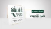 William & Mary Tribe Talk (Ep. 17)