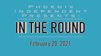 Phoenix A - In the Round