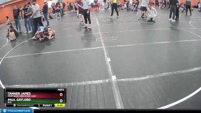 58 lbs Round 3 - Tanner James, Team Bear Wrestling Club vs Paul Gaylord, N/a