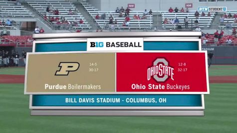 Purdue at Ohio State | 2018 Big Ten Baseball Game #3