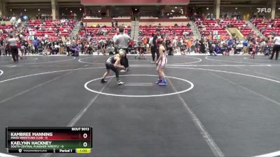 70 lbs Quarterfinal - Kaelynn Hackney, South Central Punisher Wrestli vs Kambree Manning, Maize Wrestling Club