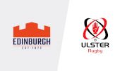 Pro14 Semifinal Replay: Edinburgh vs Ulster
