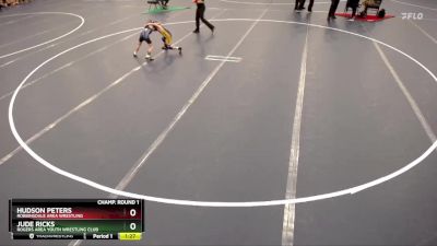 Champ. Round 1 - Jude Ricks, Rogers Area Youth Wrestling Club vs Hudson Peters, Robbinsdale Area Wrestling