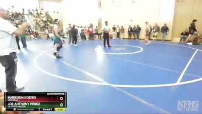 162 Boys Quarterfinal - Harrison Koenig, Carlsbad vs Joe Anthony Perez, La Costa Canyon