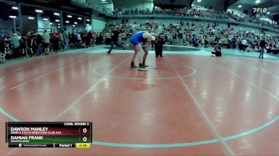 130 lbs Cons. Round 2 - Dawson Manley, Seneca Youth Wrestling Club-AAA vs Damian Frank, Unaffiliated