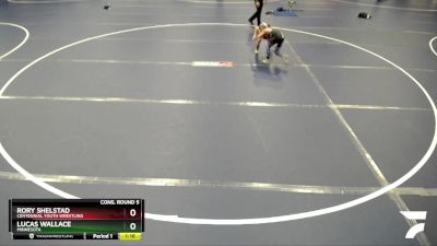 56 lbs Cons. Round 5 - Rory Shelstad, Centennial Youth Wrestling vs Lucas Wallace, Minnesota